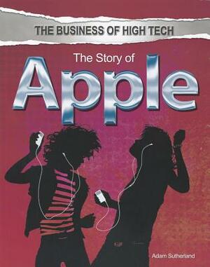 The Story of Apple by Adam Sutherland