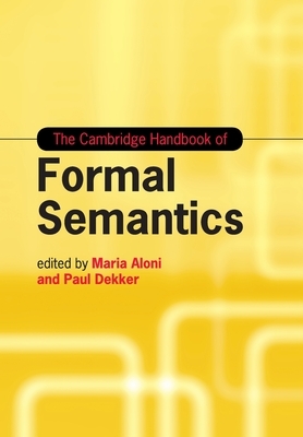 The Cambridge Handbook of Formal Semantics by 