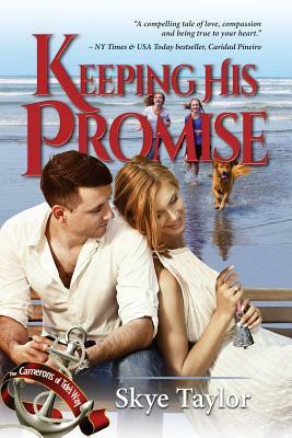 Keeping His Promise by Skye Taylor