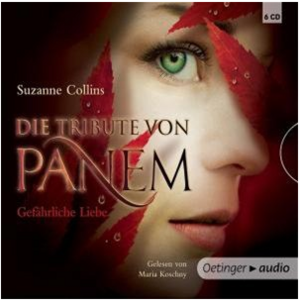 Die Tribute von Panem - Gefährliche Liebe by Suzanne Collins