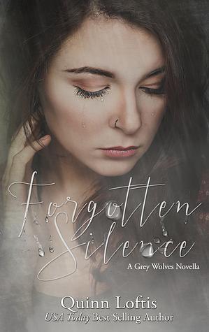 Forgotten Silence by Quinn Loftis