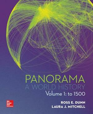 Panorama, Volume 1 with Connect Plus Access Code: A World History: To 1500 by Laura J. Mitchell, Ross E. Dunn