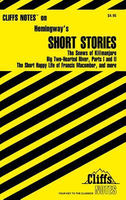 CliffsNotes Hemingway's Short Stories by James L. Roberts