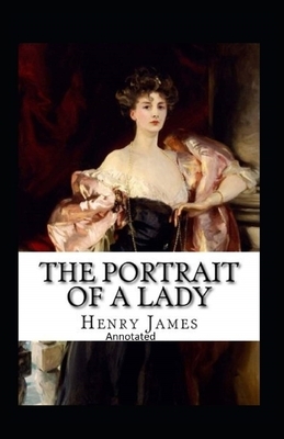 The Portrait of a Lady Annotated by Henry James