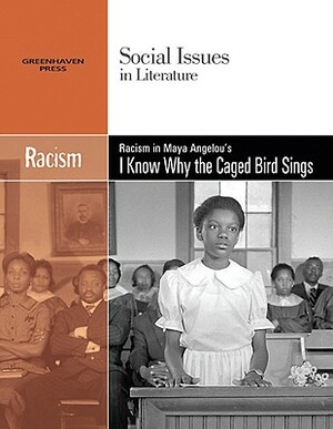 Racism in Maya Angelou's I Know Why the Caged Bird Sings by 