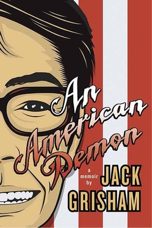An American Demon: A Memoir by Jack Grisham