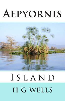 Aepyornis Island by H.G. Wells
