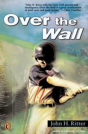 Over the Wall by John H. Ritter