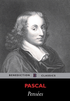 Pensées by Blaise Pascal