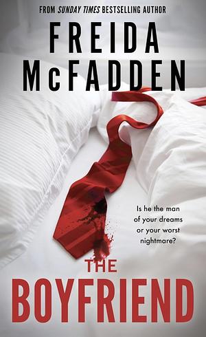 The Boyfriend: A Psychological Thriller by Freida McFadden