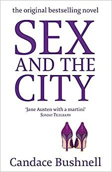 Sex and the City by Candace Bushnell