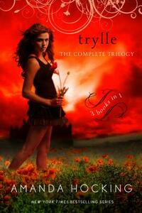 Trylle: The Complete Trilogy by Amanda Hocking