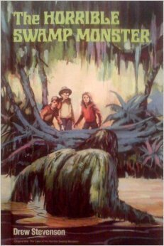 Case of the Horrible Swamp Monster: Drew Stevenson by Drew Stevenson, Susan Swan