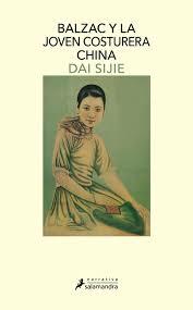 Balzac y la joven costurera China/ Balzac and the Semestres Young Chinese Women by Dai Sijie