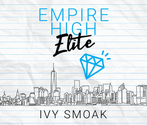 Empire High Elite by Ivy Smoak