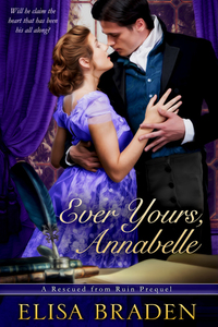 Ever Yours, Annabelle by Elisa Braden