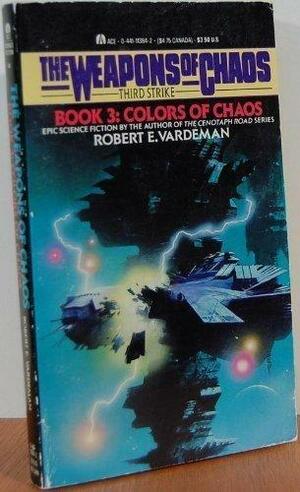 Colors of Chaos by Robert E. Vardeman