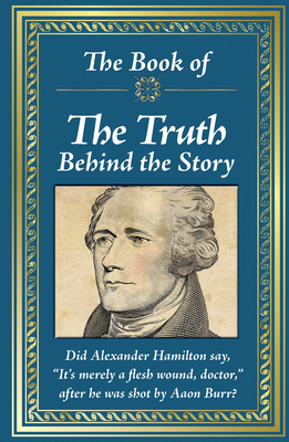 The Book of the Truth Behind the Story by Publications International Ltd