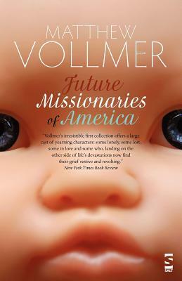 Future Missionaries of America by Matthew Vollmer, Vollmer