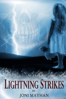 Lightning Strikes by Joni Mayhan