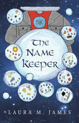 The Name Keeper by Laura M. James