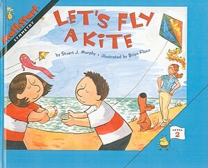 Let's Fly a Kite by Stuart J. Murphy