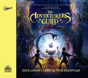 The Adventurers Guild by Zack Loran Clark, Nick Eliopulos