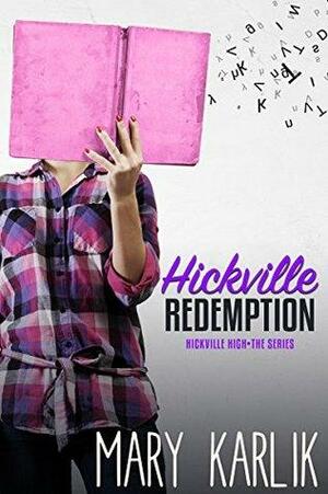Hickville Redemption by Mary Karlik