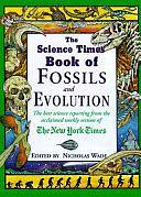 The Science Times Book of Fossils and Evolution by Nicholas Wade