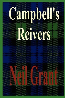 Campbell's Reivers by Neil Grant