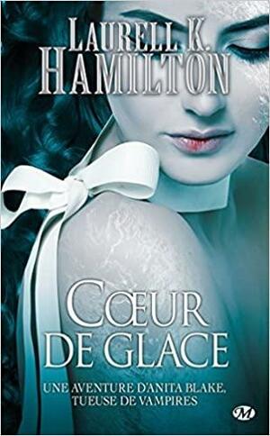 Cœur de glace by Laurell K. Hamilton