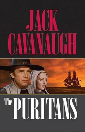 The Puritans by Jack Cavanaugh