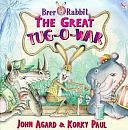 Brer Rabbit: The Great Tug-o-war by John Agard, Korky Paul