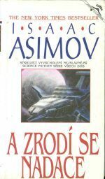 A zrodí se Nadace by Isaac Asimov