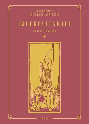 Julebestiariet by John Kenn Mortensen, Benni Bødker