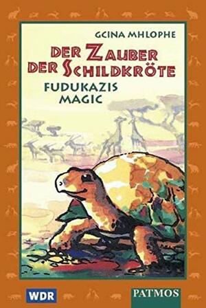 Fudukazi's Magic by Gcina Mhlophe