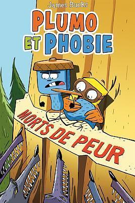 Plumo Et Phobie: N° 3 - Morts de Peur by James Burks, James Burks