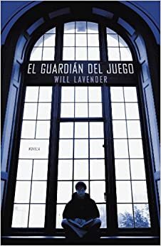 El guardián del juego by Will Lavender