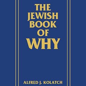 The Jewish Book of Why by Alfred J. Kolatch