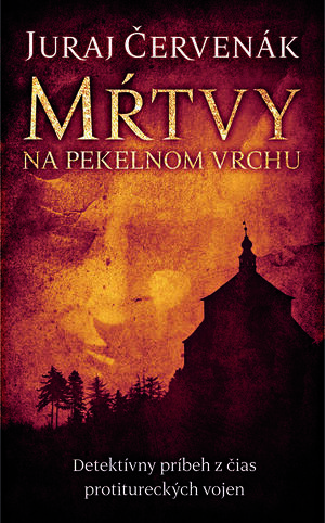 Mŕtvy na Pekelnom vrchu by Juraj Červenák