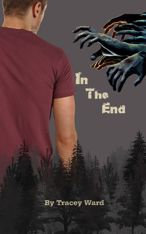 In the End by Tracey Ward