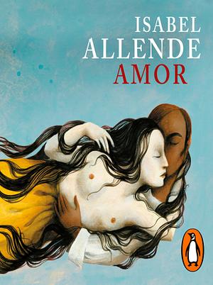 Amor by Isabel Allende