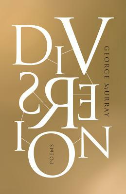 Diversion by George Murray