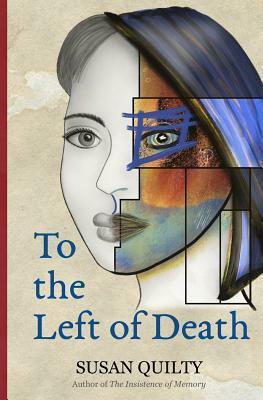 To the Left of Death by Susan Quilty