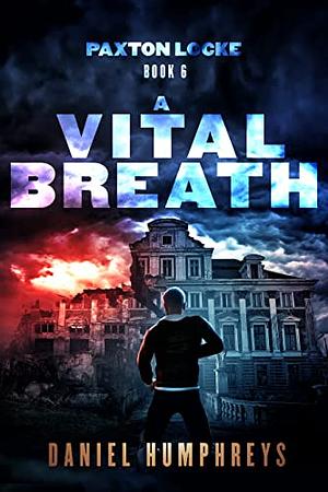 A Vital Breath by Daniel Humphreys