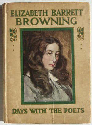 A Day With Elizabeth Barret Browning by May Clarissa Gillington Byron