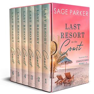 Last Resort on the Coast: Complete Series by Sage Parker, Sage Parker