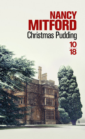 Christmas Pudding by Nancy Mitford