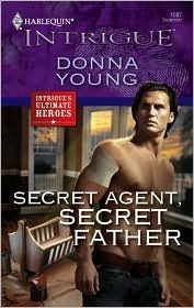 Secret Agent, Secret Father by Donna Young