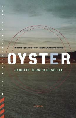 Oyster by Janette Turner Hospital